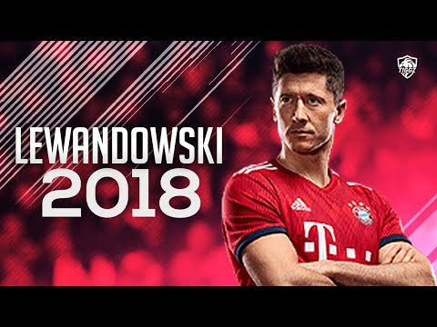 Robert Lewandowski 2018 • FC Bayern Munich – Amazing Goals & Skills | HD