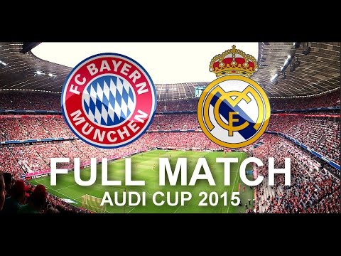 FC Bayern Munich vs Real Madrid 1:0 | FULL Match 1080p HD – Audi Cup 2015 Final