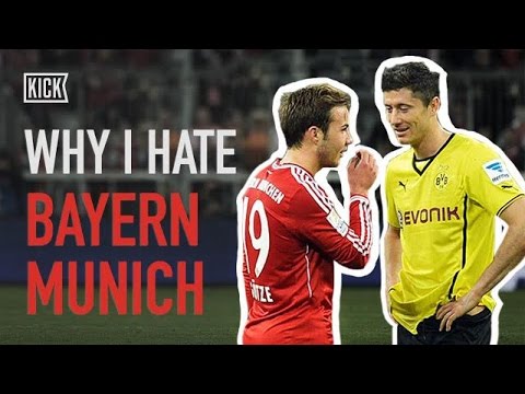 Why I Hate Bayern Munich