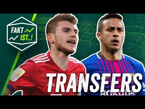 Werner zum FC Bayern, Thiago zu Barcelona? Fakt ist..! Transfer Spezial Sommerpause 2018