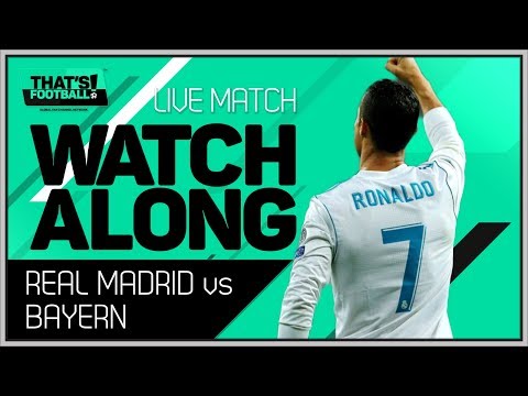 REAL MADRID vs BAYERN MUNICH UCL 2018 LIVE STREAM MATCH CHAT