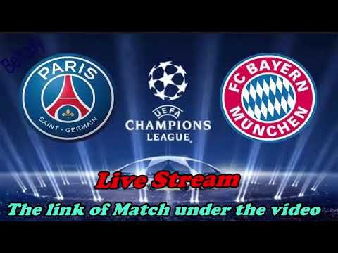 Watch Match Live Bayern Munich Vs Paris Saint Germain