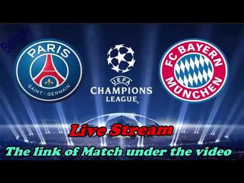 Watch Match Live Bayern Munich Vs Paris Saint Germain