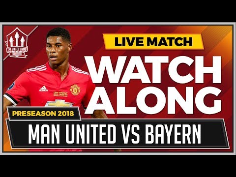 MANCHESTER UNITED vs BAYERN MUNICH LIVE STREAM WATCHALONG