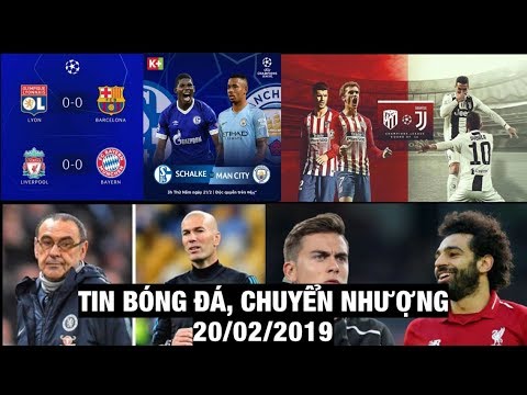 Tin Bóng Đá, Chuyển Nhượng 20/2/2019 | Barca gây thất vọng, Bayern Hoà, Chelsea sẽ sa thải Sarri?