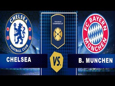 Chelsea Vs Bayern Munich – Live Stream HD