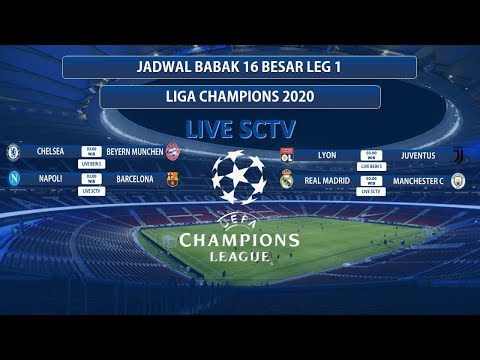 JADWAL 16 BESAR LIGA CHAMPION 2020 | REAL MADRID VS MAN CITY | LIVE SCTV