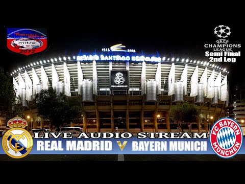 REAL MADRID v BAYERN MUNCHEN | CHAMPIONS LEAGUE TUESDAY | LIVE AUDIO STREAM 1/5/2018