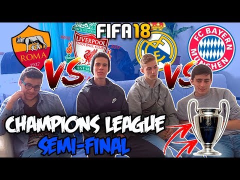 A GRANDE SEMI-FINAL DA CHAMPIONS R.MADRID VS BAYERN | ROMA VS LIVERPOOL |FIFA 18 TORNEIO